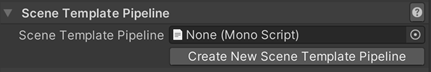 The Inspector window displays the Scene Template Pipeline section of the properties for a scene template asset.