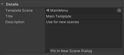 The Details section of the scene template Inspector window.